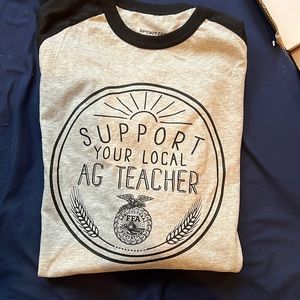 Support your local ag teacher shirt